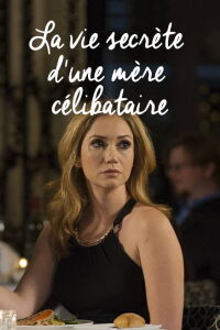 La vie secrète d'une mère célibataire (2014)