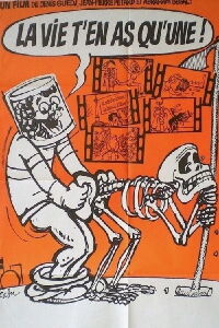 La vie, t'en as qu'une (1978)