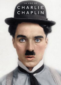 La voz de Charlie Chaplin (2021)