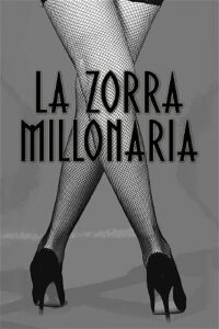 La zorra millonaria (2013)