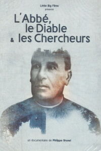 L'abbé, le diable et les chercheurs (2018)