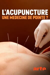 L’acupuncture, une médecine de pointe ? (2020)