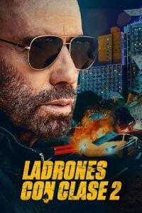 Ladrones con clase 2 (2025)