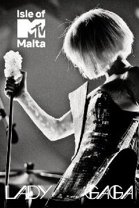 Lady Gaga: Isle of MTV Malta (2009)