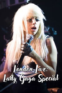 Lady Gaga Special London Live (2009)