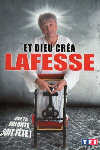 Lafesse : Et Dieu créa... Lafesse (2010)