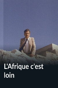 L'Afrique c'est loin (1982)