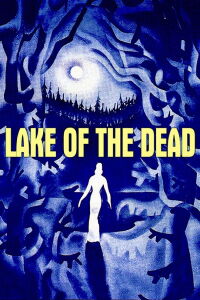 Lake of the Dead (1958)