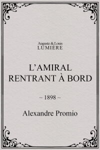 L’amiral rentrant à bord (1898)