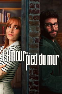 L'Amour au pied du mur (2024)