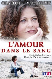 L'Amour dans le sang (2008)