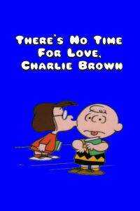 L’amour peut attendre, Charlie Brown (1973)