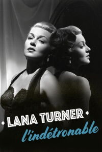 Lana Turner, l'indétrônable (2016)