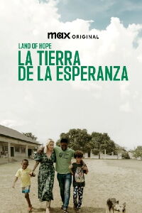 Land of hope : La tierra de la esperanza (2024)