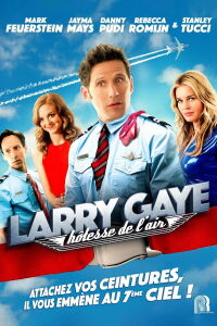 Larry Gaye: hôtesse de l'air (2015)