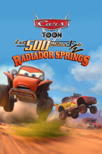 Las 500 ½ de Radiador Springs: Cars Toons (2014)