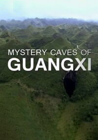 Las cuevas misteriosas de Guangxi (2012)