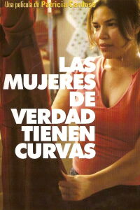 Las mujeres verdaderas tienen curvas (2002)