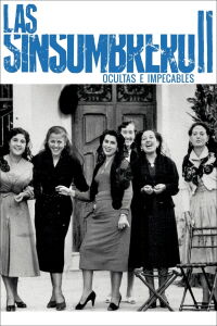 Las sinsombrero II: ocultas e impecables (2019)