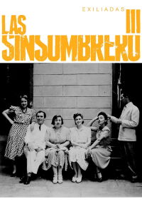 Las sinsombrero III: exiliadas (2021)