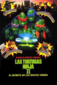 Las Tortugas Ninja II: El Secreto del Ooze (1991)