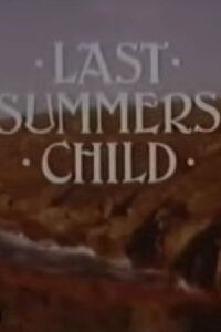 Last Summer's Child (1981)