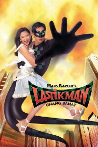 Lastikman: Unang Banat (2004)