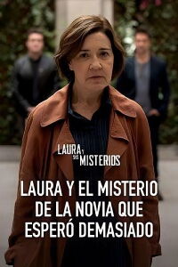 Laura and the mystery of the bride that waited too long (2023)