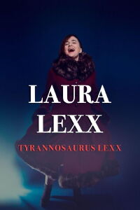 Laura Lexx: Tyrannosaurus Lexx (2018)