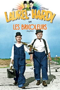Laurel et Hardy - Les Bricoleurs (1930)