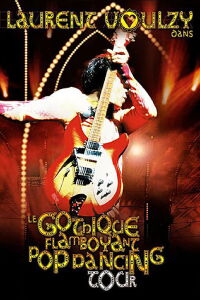 Laurent Voulzy - Le Gothique Flamboyant Pop Dancing Tour (2004)