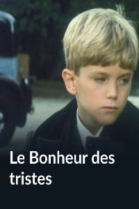 Le bonheur des tristes (1981)
