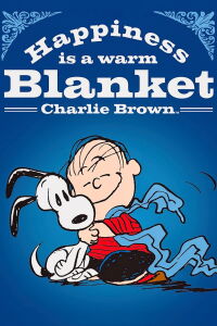 Le bonheur est un doudou, Charlie Brown (2011)