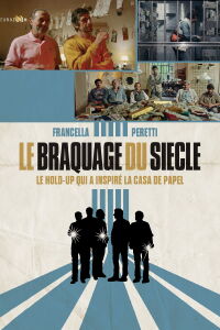Le Braquage du siècle (2020)