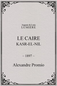 Le Caire, Kasr-el-Nil (1897)