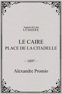 Le Caire, Place de la Citadelle (1897)