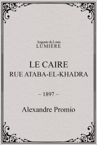 Le Caire, rue Ataba-el-Khadra (1897)