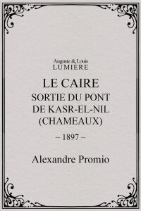 Le Caire, sortie du pont de Kasr-el-Nil (chameaux) (1897)