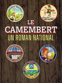 Le camembert, un roman national (2023)