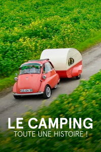 Le Camping : Toute une histoire ! (2021)