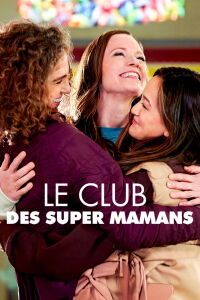 Le club des super mamans (2023)