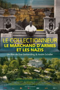 Le collectionneur, le marchand d’armes et les nazis (2019)