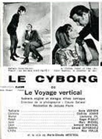 Le Cyborg ou Le Voyage vertical (1970)