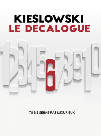 Le Décalogue 6, tu ne seras pas luxurieux (1989)