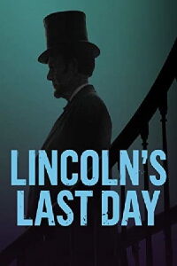 Le dernier jour de Lincoln (2015)