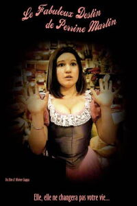 Le fabuleux destin de Perrine Martin (2003)