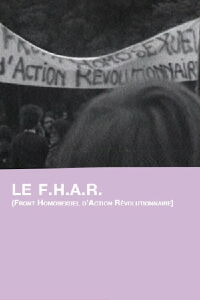 Le F.H.A.R. (Front Homosexuel D’action Révolutionnaire) (1971)