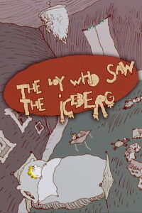 Le garçon qui a vu l'iceberg (2000)