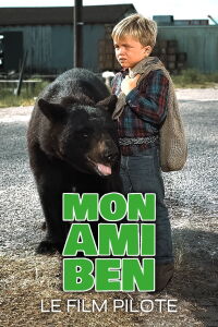 Le Grand Ours Et L’Enfant (Mon Ami Ben - Le Film Pilote) (1967)