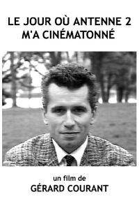 Le Jour où Antenne 2 m'a cinématonné (1988)